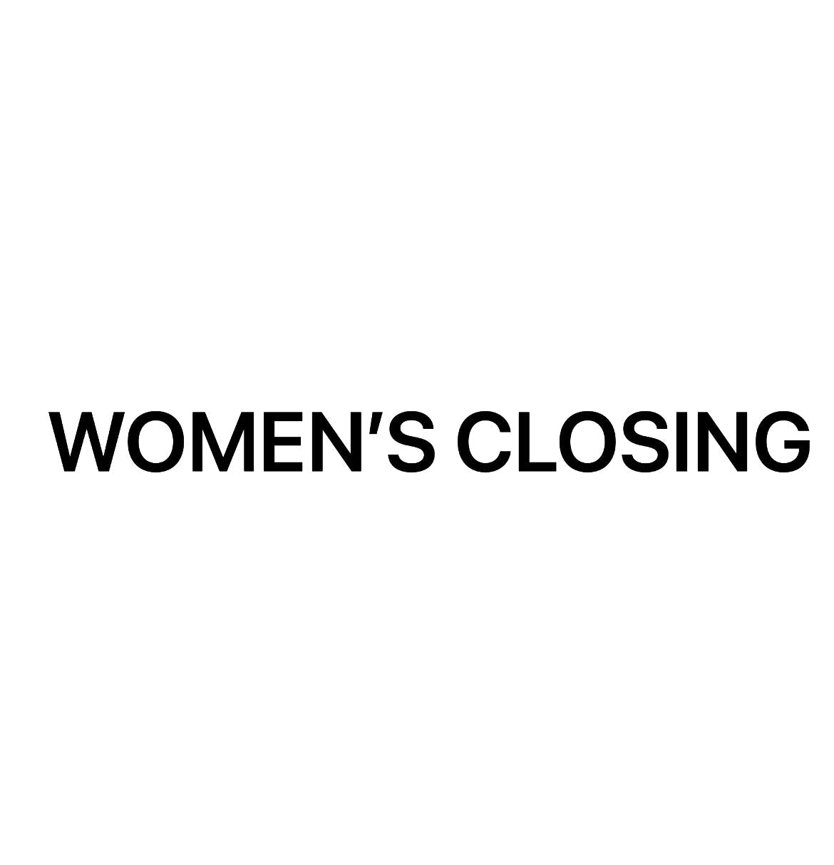 WOMEN'S CLOSING